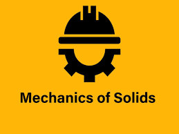 Mechanics of Solids