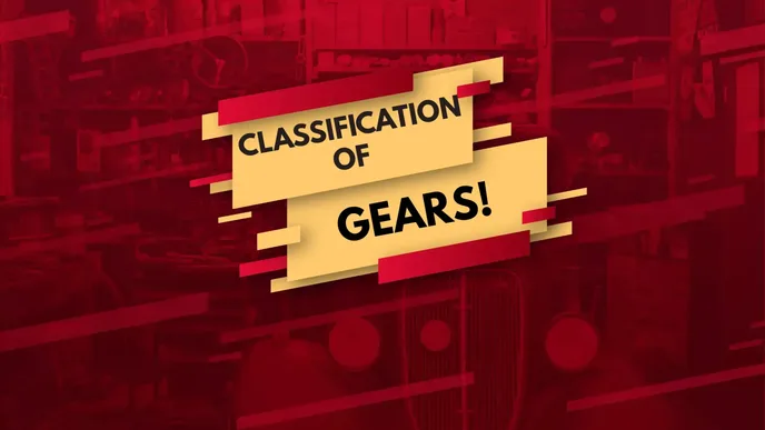 Classification Of Gears banner