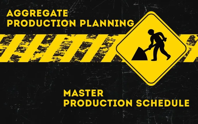 Aggregate Production Planning and Master Production Schedule  banner