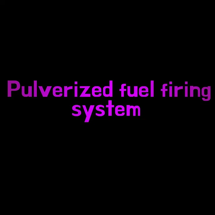 Pulverized fuel firing system banner