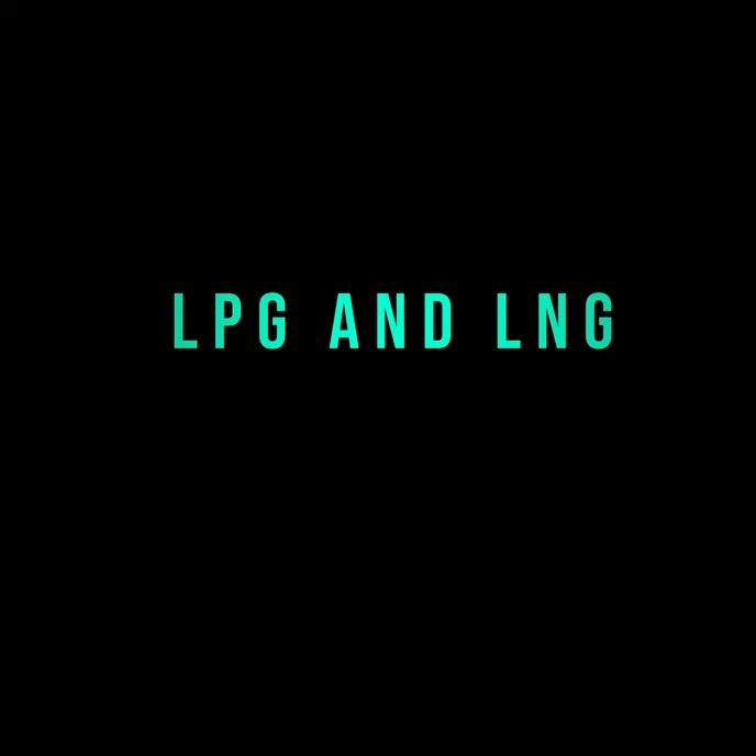 Liquefied Petroleum Gas AND Liquefied Natural Gas  banner