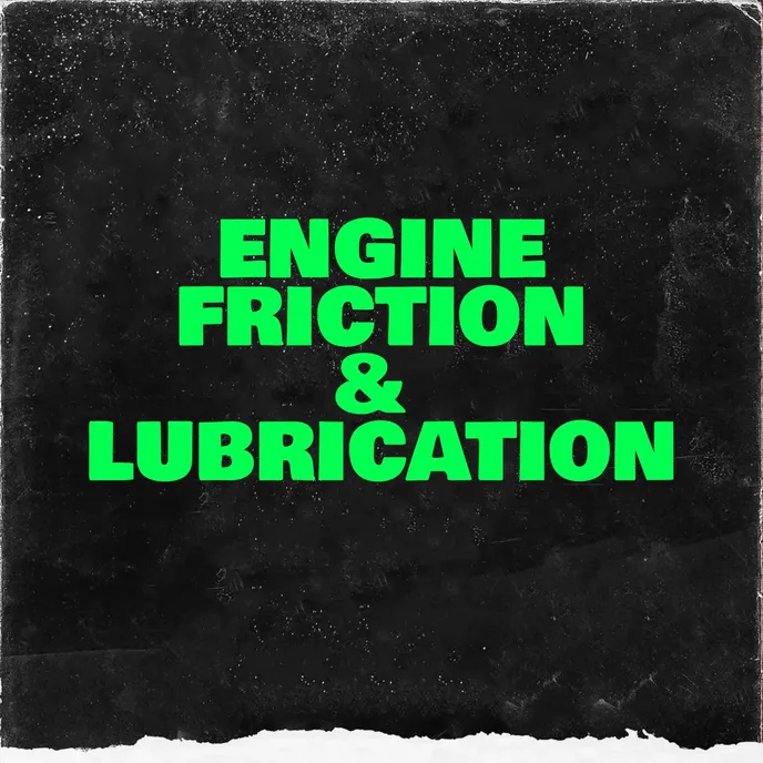 ENGINE FRICTION AND LUBRICATION banner