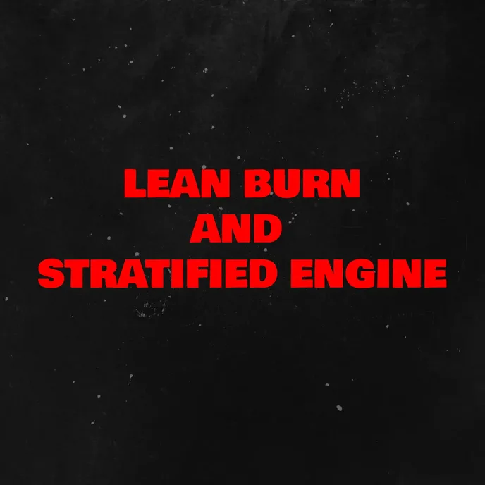 LEAN BURN AND STRATIFIED CHARGE ENGINE banner