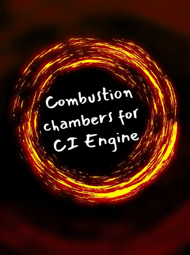 Combustion Chambers for CI engine banner